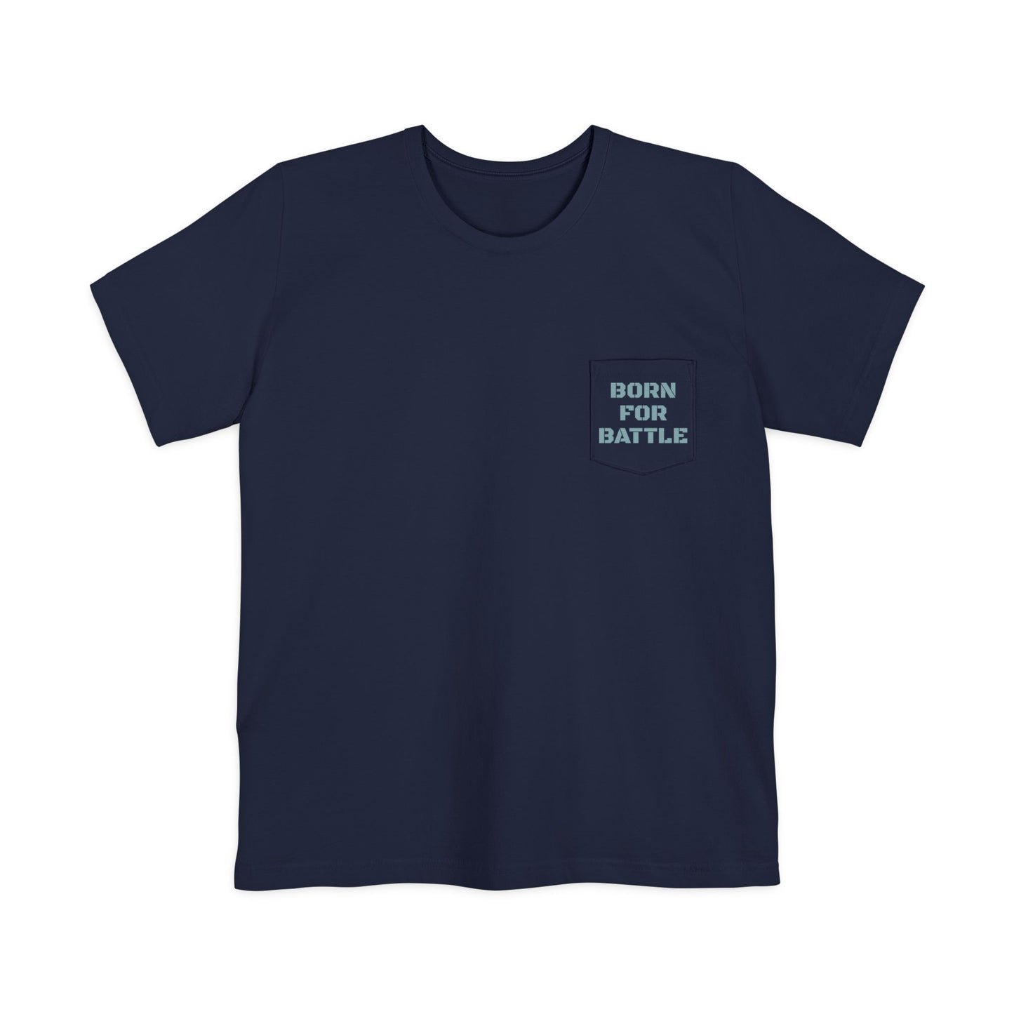 Adult Born For Battle Pocket Tee
