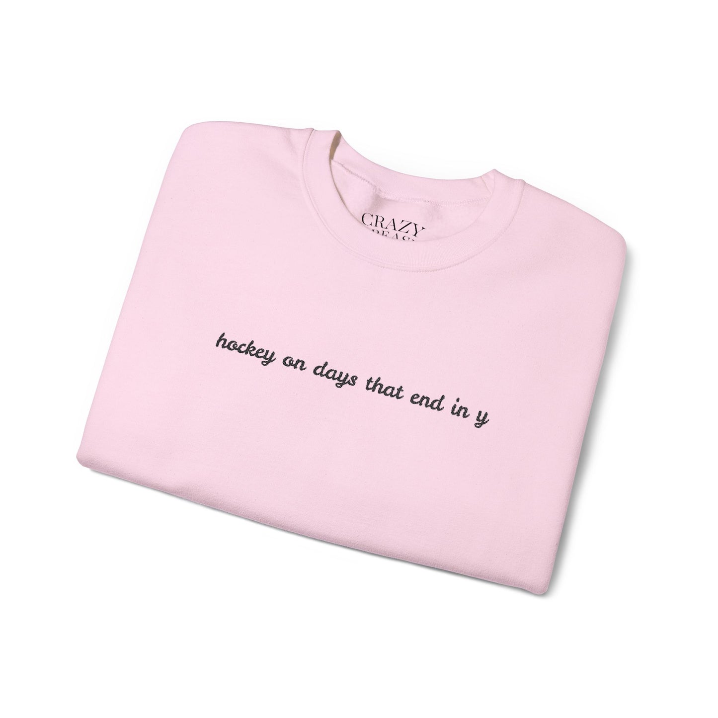 Embroidered Hockey on Days That End in Y Crewneck