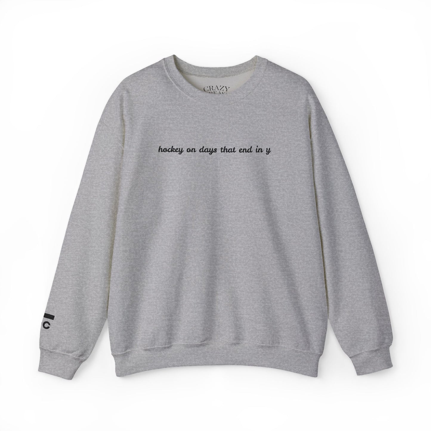 Embroidered Hockey on Days That End in Y Crewneck
