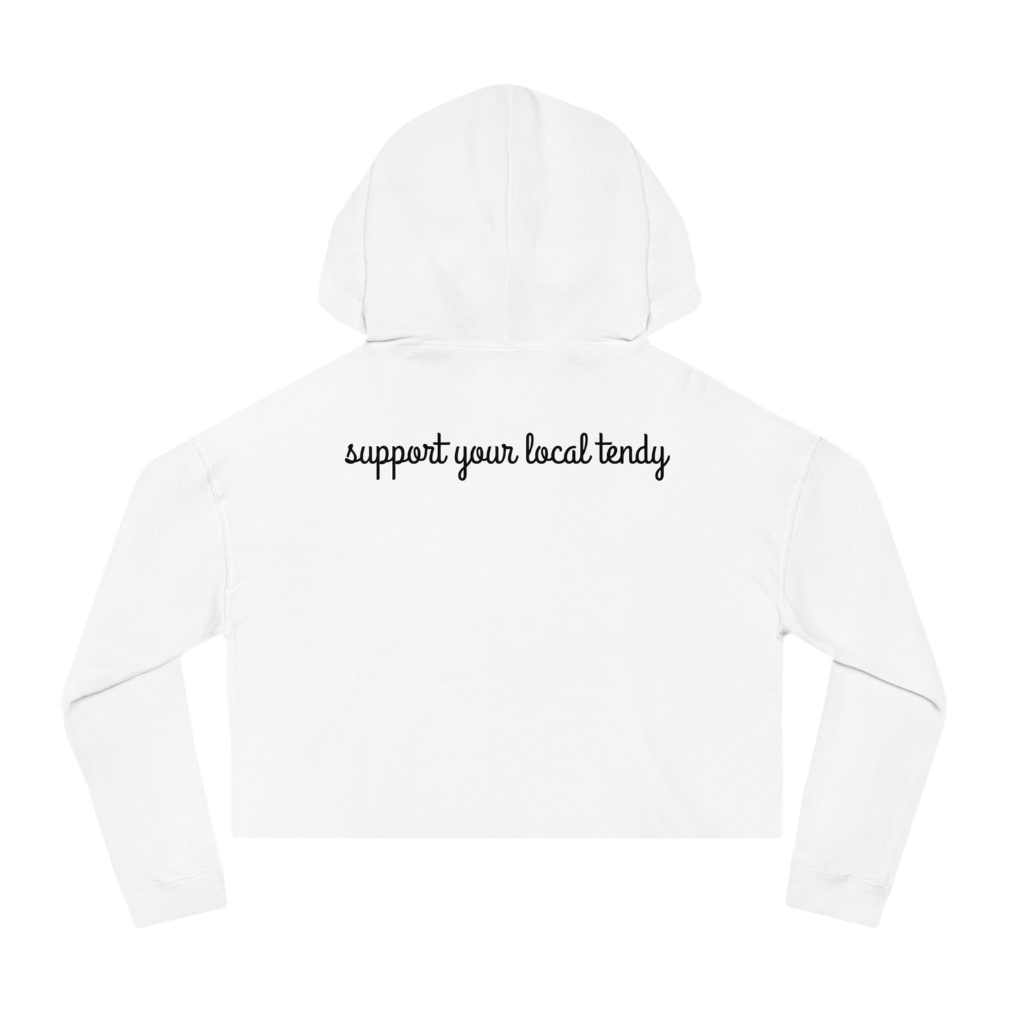 Women's Support Your Local Tendy Hoodie