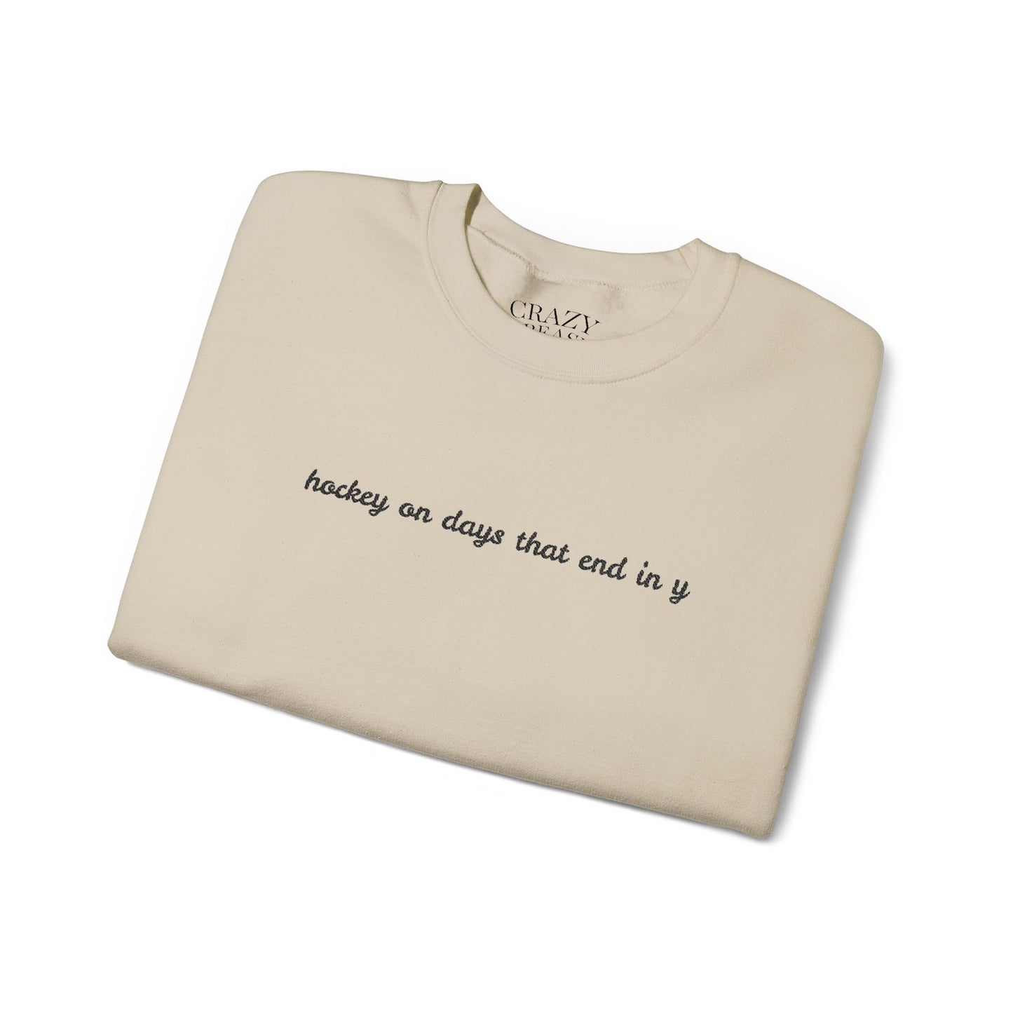 Embroidered Hockey on Days That End in Y Crewneck